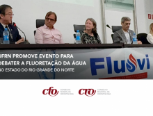 UFRN promove evento para debater a fluoretação da água no estado do Rio Grande do Norte