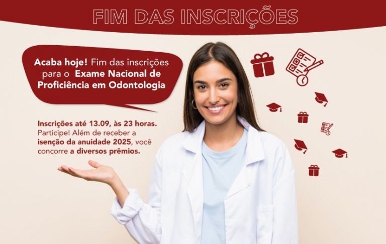 Acaba hoje: Último dia para se inscrever no Exame Nacional de Proficiência em Odontologia