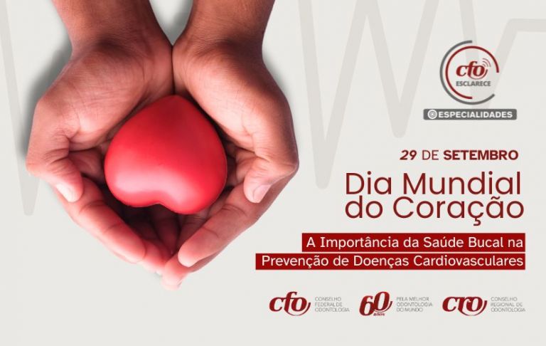 Dia Mundial do Coração: A Importância da Saúde Bucal na Prevenção de Doenças Cardiovasculares