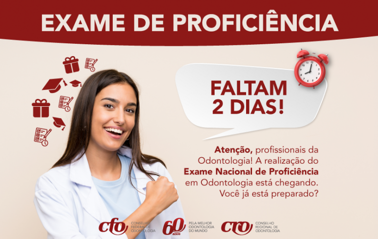 Faltam 2 dias para o Exame Nacional de Proficiência em Odontologia!