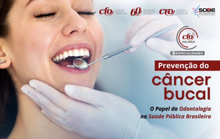 A Importância dos Cirurgiões-Dentistas na Saúde Pública: Prevenção do Câncer Bucal no Brasil