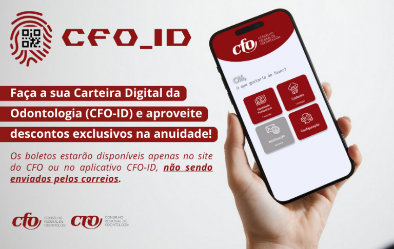 Faça sua CFO-ID, a Identidade Digital da Odontologia: Desconto Exclusivo na Anuidade de 2025