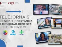 Jornal Nacional da Rede Globo destaca importância do Cirurgião-Dentista em UTIs covid-19
