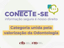 Campanha Conecte-se: categoria unida pela valorização da Odontologia