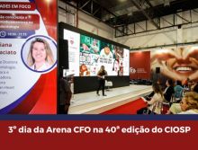 Terceiro dia da Arena CFO na 40ª edição do Congresso Internacional de Odontologia de São Paulo (CIOSP)