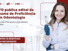 CFO publica edital do Exame de Proficiência em Odontologia