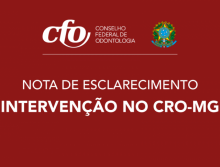 NOTA DE ESCLARECIMENTO  – INTERVENÇÃO NO CRO-MG