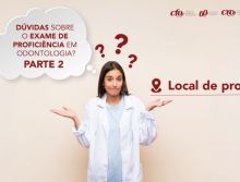 Dúvidas sobre o Exame de proficiência em Odontologia – Local da prova