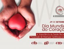 Dia Mundial do Coração: A Importância da Saúde Bucal na Prevenção de Doenças Cardiovasculares