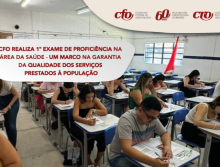 CFO realiza 1º Exame de Proficiência na área da saúde – um marco na garantia da qualidade dos serviços prestados à população