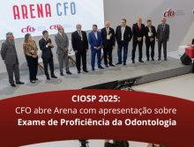 CIOSP 2025: CFO abre Arena com apresentação sobre Exame de Proficiência da Odontologia